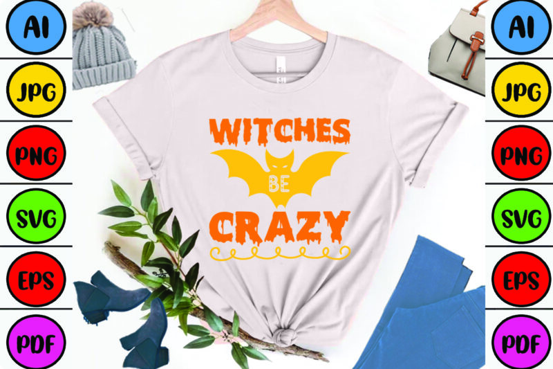Witches Be Crazy