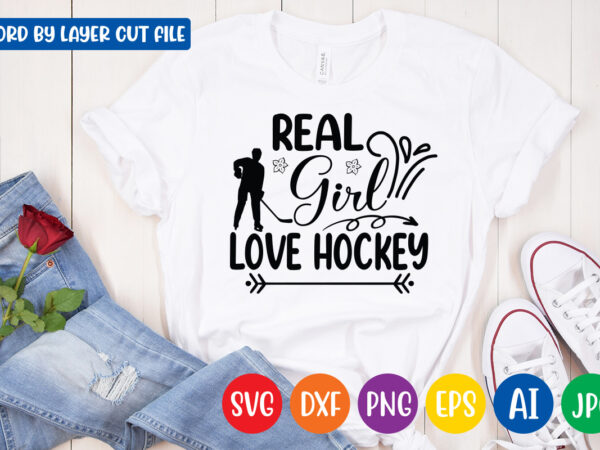 Real girl love hockey svg vector t-shirt design