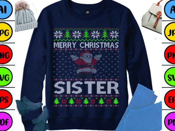 Merry christmas sister t shirt designs for sale