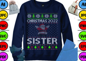 Christmas 2022 Sister t shirt vector file