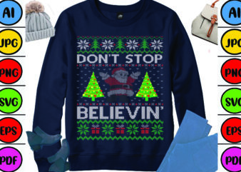 Don’t Stop Believin’ t shirt vector illustration