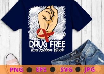 Say no to-drugs, say yes to kindness hand red ribbon protest hand T-shirt design svg, Red Ribbon Week Awareness T-Shirt png