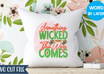 Something Wicked This Way Comes Sublimation, Happy Halloween, Matching Family Halloween Outfits, Girl’s Boy’s Halloween Shirt, t shirt template vector
