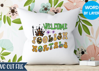 Welcome Foolish Mortals Sublimation Design, Happy Halloween, Matching Family Halloween Outfits, Girl’s Boy’s Halloween Shirt,