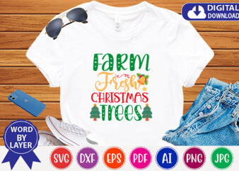 Farm fresh Christmas trees SVG T-shirt design