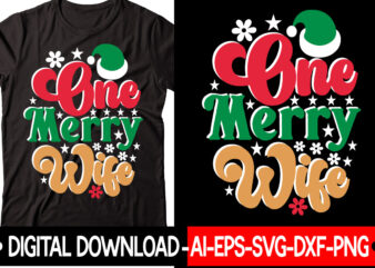 One Merry Wife Retro Design Christmas SVG Bundle, Winter Svg, Funny Christmas Svg, Winter Quotes Svg, Winter Sayings Svg, Holiday Svg, Christmas Sayings Quotes Christmas Bundle Svg, Christmas Quote Svg,