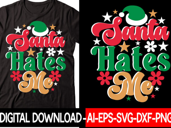 Santa hates me retro design christmas svg bundle, winter svg, funny christmas svg, winter quotes svg, winter sayings svg, holiday svg, christmas sayings quotes christmas bundle svg, christmas quote svg,