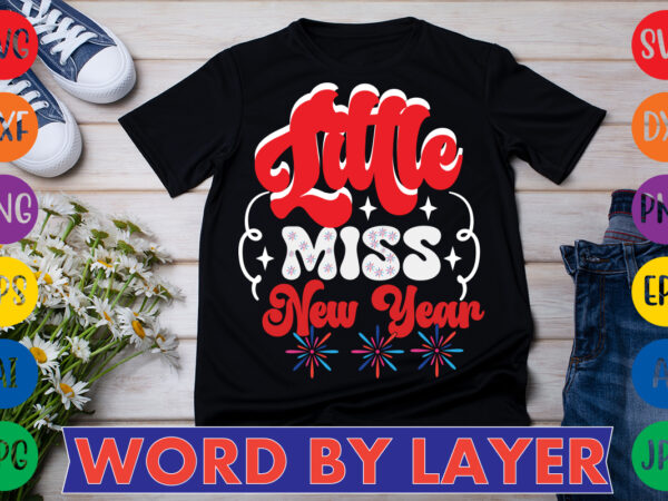 Little miss new year t-shirt design