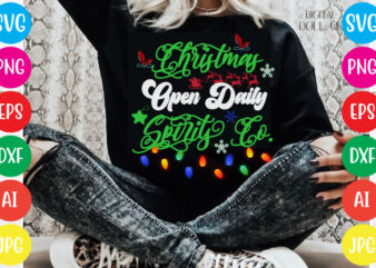 Christmas Open Daily Spirits Co. T-shirt Design,Christmas svg mega bundle , 220 christmas design , christmas svg bundle , 20 christmas t-shirt design , winter svg bundle, christmas svg, winter
