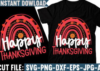 Happy Thanksgiving T-shirt Design, Fall svg bundle, autumn svg, hello fall svg, pumpkin patch svg, sweater weather svg, fall shirt svg, thanksgiving svg, dxf, fall sublimation,Fall SVG Bundle, Fall SVG