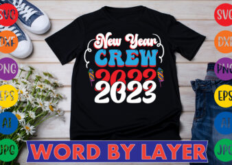 New Year Crew 2023 T-shirt Design
