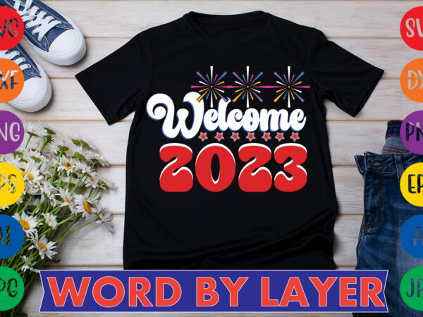 Welcome 2023 t-shirt design