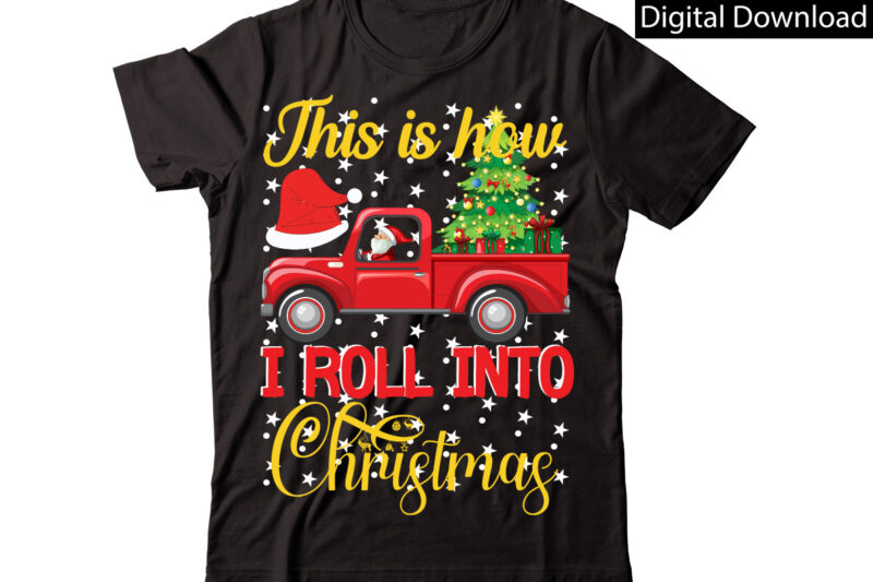 Christmas T-shirt Design Bundle,Christmas svg bundle, christmas quotes svg, funny quotes svg, santa svg, snowflake svg, decoration, svg, png, dxf funny christmas svg bundle, christmas svg, christmas quotes svg, funny