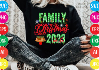 Family Christmas 2023 T-shirt Design,Christmas svg mega bundle , 220 christmas design , christmas svg bundle , 20 christmas t-shirt design , winter svg bundle, christmas svg, winter svg, santa