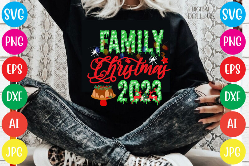 Family Christmas 2023 T-shirt Design,Christmas svg mega bundle , 220 christmas design , christmas svg bundle , 20 christmas t-shirt design , winter svg bundle, christmas svg, winter svg, santa