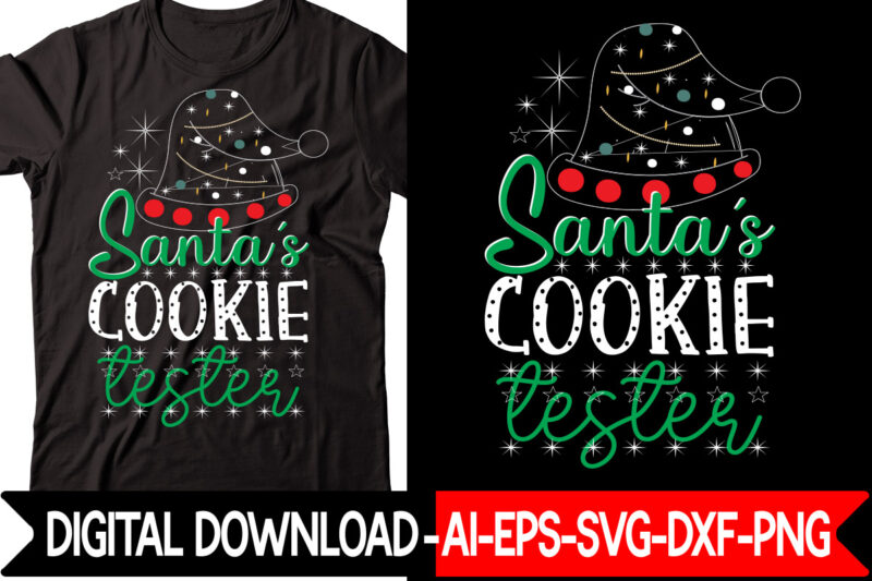 Santa's Cookie Tester vector t-shirt design,Christmas SVG Bundle, Winter Svg, Funny Christmas Svg, Winter Quotes Svg, Winter Sayings Svg, Holiday Svg, Christmas Sayings Quotes Christmas Bundle Svg, Christmas Quote Svg,