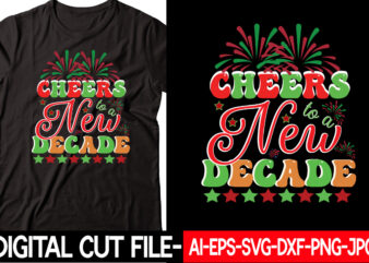 Cheers to a New Decade vector t-shirt design
