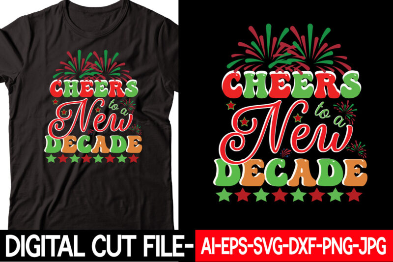 Cheers to a New Decade vector t-shirt design