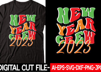 new year crew 2023 vector t-shirt design