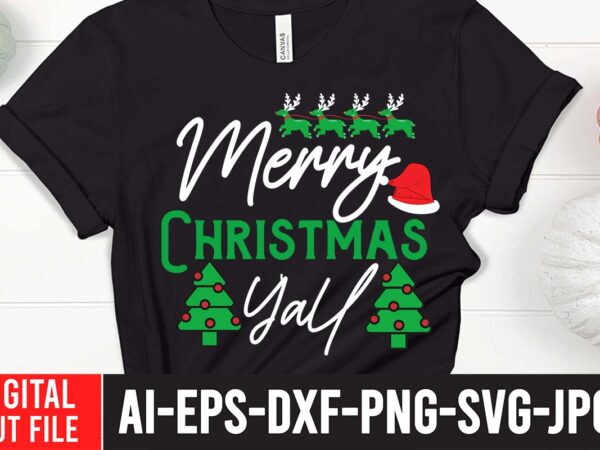 Merry christmas y’all svg cut file , christmas svg, christmas t shirt design, christmas tree svg, christmas shirt ideas, merry christmas svg, nightmare before christmas svg, free christmas svg, santa