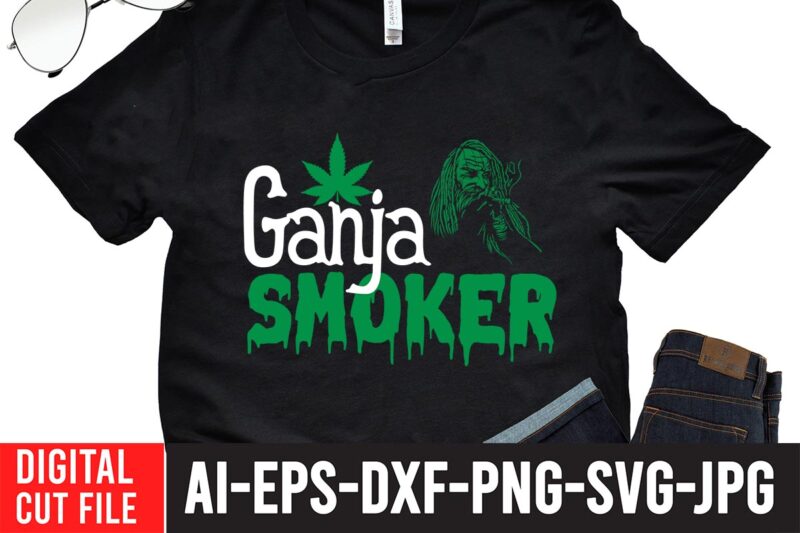 Ganja Smoker T-shirt Design,Worl's Dopest Dad Tshirt Design ,Worl's Dopest Dad SVG Cut File, 60 cannabis tshirt design bundle, weed svg bundle,weed tshirt design bundle, weed svg bundle quotes, weed