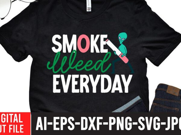 Smoke weed everyday t-shirt design,worl’s dopest dad tshirt design ,worl’s dopest dad svg cut file, 60 cannabis tshirt design bundle, weed svg bundle,weed tshirt design bundle, weed svg bundle quotes, Smoke weed everyday t-shirt design,worl’s dopest dad tshirt design ,worl’s dopest dad svg cut file, 60 cannabis tshirt design bundle, weed svg bundle,weed tshirt design bundle, weed svg bundle quotes,