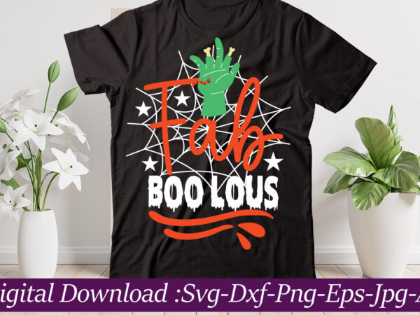 Fab boo lous t-shirt design,halloween svg bundle,pumpkin face svg,halloween clipart,halloween cut files,sanderson svg,halloween svg,fall svg, sarcastic svg,autumn svg, spooky teacher svg,halloween svg design fall svg bundle, autumn svg, thanksgiving svg,