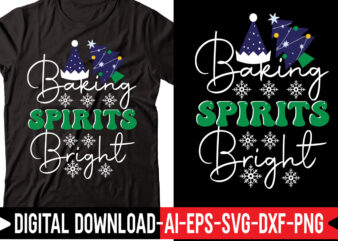 Baking Spirits Bright svg cut file,Merry Christmas Bundle ,Christmas SVG Bundle, Winter svg, Santa SVG, Holiday, Merry Christmas, Christmas Bundle Png SvgChristmas SVG Bundle, Christmas Svg, Winter Svg, Christmas cut t shirt template