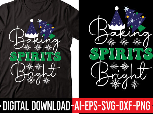 Baking spirits bright svg cut file,merry christmas bundle ,christmas svg bundle, winter svg, santa svg, holiday, merry christmas, christmas bundle png svgchristmas svg bundle, christmas svg, winter svg, christmas cut t shirt template