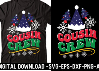 Cousin Crew svg cut file, svg vector t-shirt design,Merry Christmas Bundle ,Christmas SVG Bundle, Winter svg, Santa SVG, Holiday, Merry Christmas, Christmas Bundle Png SvgChristmas SVG Bundle, Christmas Svg, Winter