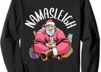 Namasleigh Santa In Meditation Yoga Pose Christmas Namaste Sweatshirt