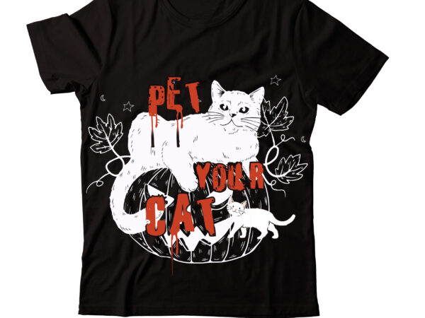 Pet your cat t-shirt design,caticorn t-shirt design,cat t-shirt bundle ,t-shirt design ,#sweet art design,fall svg bundle mega bundle ,160 design,#sweet art design fall autumn mega svg bundle ,fall svg bundle