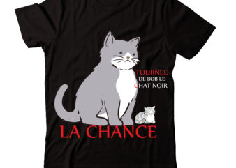 Tournee De Bob Le Chat Noir La Chance T-shirt Design,Caticorn T-shirt Design,Cat T-shirt Bundle ,T-shirt Design ,#Sweet Art Design,Fall svg bundle mega bundle ,160 Design,#sweet art design fall autumn mega