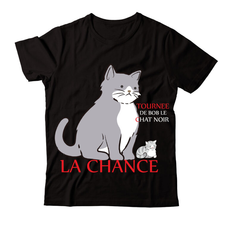 Tournee De Bob Le Chat Noir La Chance T-shirt Design,Caticorn T-shirt Design,Cat T-shirt Bundle ,T-shirt Design ,#Sweet Art Design,Fall svg bundle mega bundle ,160 Design,#sweet art design fall autumn mega