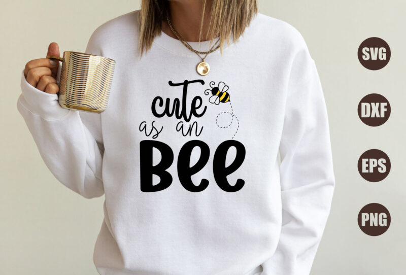 Cute As An Bee