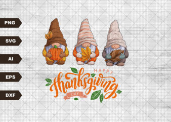 Thanksgiving Svg Thanksgiving Png Thanksgiving Gnome Thanksgiving Clipart Happy Thanksgiving Svg Thanksgiving Day Svg Thanksgiving Shirt Svg