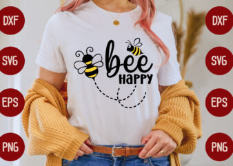 Bee Happy t shirt template