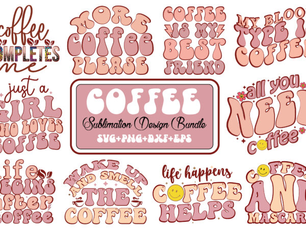 Retro coffee svg bundle t shirt design online