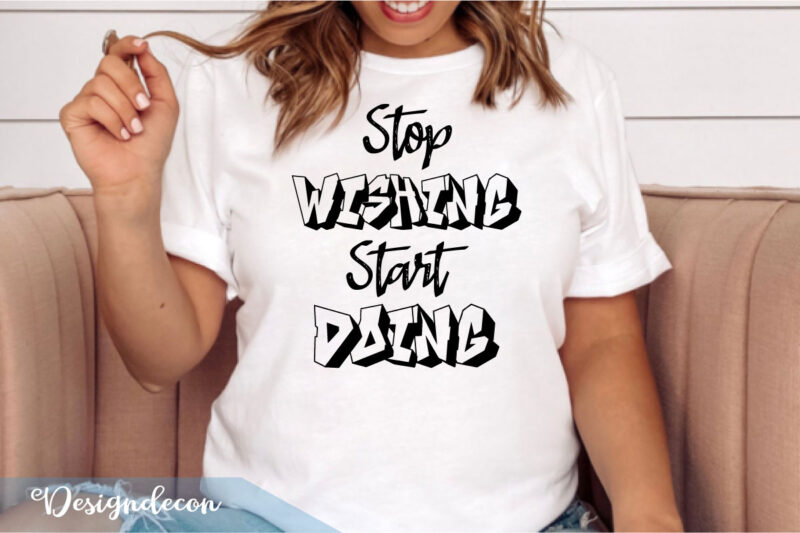 Inspirational Motivational quotes Typography bundle t shirt svg vol.1