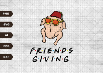 Friendsgiving Turkey SVG – Friends Thanksgiving SVG – Turkey Friends – Friends Inspired – Instant Download – Vector File – Cut File