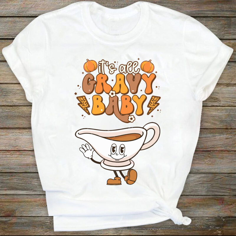 Thanksgiving Png, It’s All Gravy Baby svg trendy sublimation, Hippie Thanksgiving Sublimation Design popular svg, Retro Thanksgiving svg