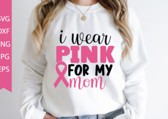 i wear pink for my mom