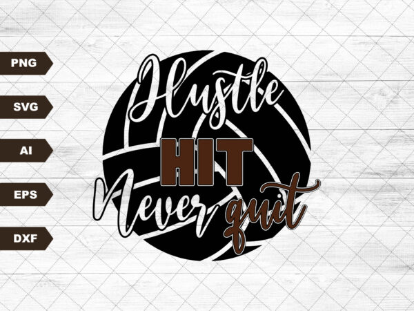 Hustle hit and never quit svg file, svg files for cricut, 24oz venti cold cup design, eps file