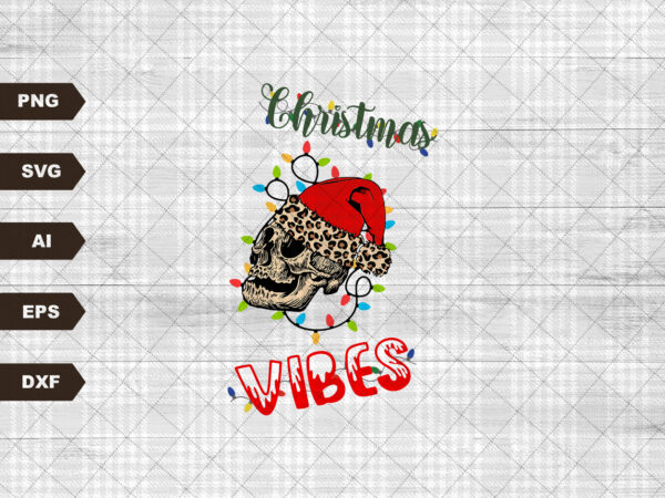 Skeleton christmas vibes png | skeleton with christmas lights svg | skull santa hat | digital download t shirt template vector