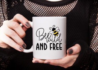 Bee Wild And Free t shirt template