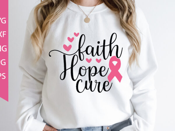 Faith hope cure t shirt graphic design