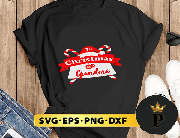 1St Christmas As A Grandma SVG, Merry christmas SVG, Xmas SVG Digital Download