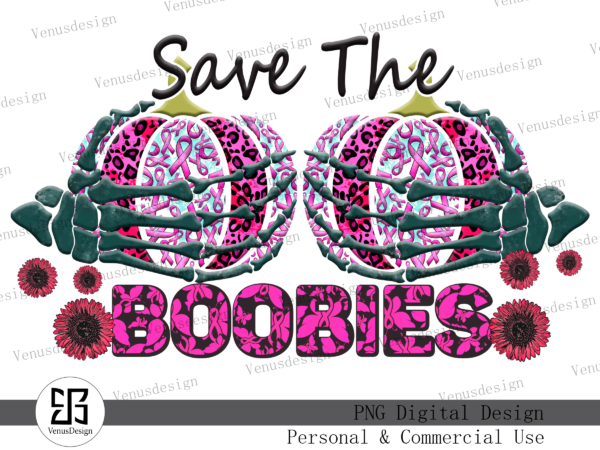 Save the boobies sublimation download t shirt template vector