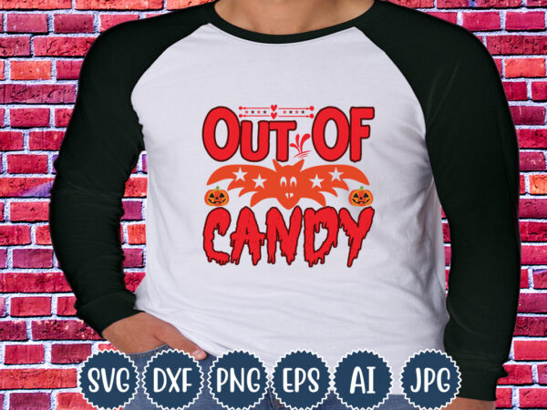 Halloween t-shirt design, out of candy, matching family halloween outfits, girl’s boy’s halloween shirt,