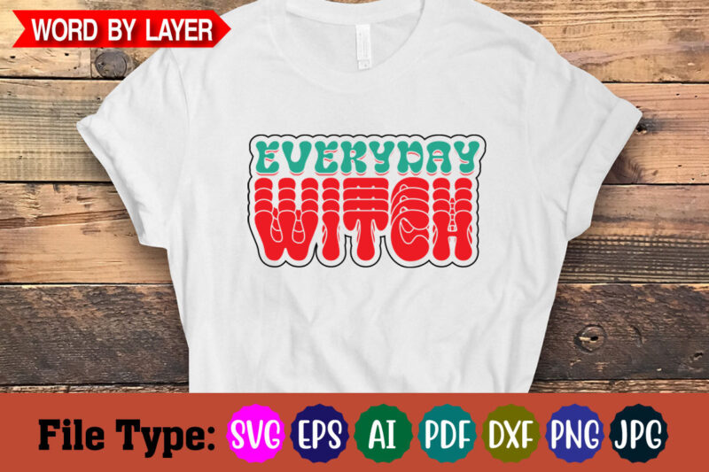 everyday witch- svg cut file